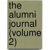 The Alumni Journal (Volume 2) door College Of Pharmacy of Association