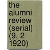 The Alumni Review (Serial] (9, 2 1920) by General Books