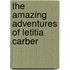 The Amazing Adventures Of Letitia Carber