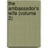The Ambassador's Wife (Volume 2)