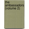 The Ambassadors (Volume 2) door James Henry James