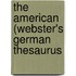 The American (Webster's German Thesaurus