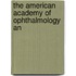 The American Academy Of Ophthalmology An