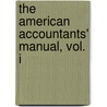 The American Accountants' Manual, Vol. I by Frank Broaker