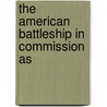 The American Battleship In Commission As door Thomas Beyer