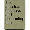 The American Business And Accounting Enc by Elmer Henry Beach