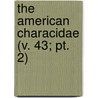 The American Characidae (V. 43; Pt. 2) door Carl H. Eigenmann