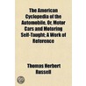 The American Cyclopedia Of The Automobil door Thomas Herbert Russell