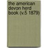 The American Devon Herd Book (V.5 1879)