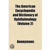 The American Encyclopedia And Dictionary door Onbekend