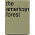 The American Forest