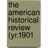 The American Historical Review (Yr.1901