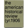 The American Historical Review (Yr.1906 by Mrs Jameson
