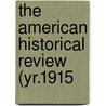 The American Historical Review (Yr.1915 door Mrs Jameson