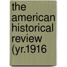 The American Historical Review (Yr.1916 by Mrs Jameson