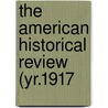 The American Historical Review (Yr.1917 door Mrs Jameson