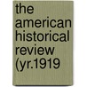The American Historical Review (Yr.1919 door Mrs Jameson