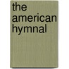 The American Hymnal door Hannah Dawson