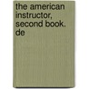 The American Instructor, Second Book. De by David Kelley