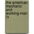 The American Mechanic And Working-Man (V