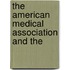 The American Medical Association And The