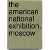 The American National Exhibition, Moscow door United States Congress Activities