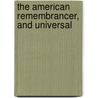 The American Remembrancer, And Universal door James Hardie