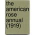 The American Rose Annual (1919)