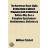 The American Rush-Light; By The Help Of door William Cobbett