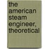 The American Steam Engineer, Theoretical