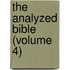 The Analyzed Bible (Volume 4)