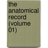 The Anatomical Record (Volume 01) door Bardeen