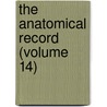 The Anatomical Record (Volume 14) by Bardeen