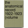 The Anatomical Record 1922-1923 (Volume door American Association of Anatomists
