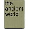 The Ancient World by Edmond De Pressensee