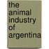 The Animal Industry Of Argentina