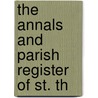 The Annals And Parish Register Of St. Th door St. Thomas and Parish