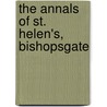 The Annals Of St. Helen's, Bishopsgate door John Edmund Cox