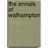 The Annals Of Walhampton