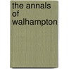 The Annals Of Walhampton by Sidney Burrard