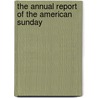 The Annual Report Of The American Sunday by American Sunday-School Union