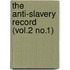 The Anti-Slavery Record (Vol.2 No.1)