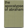 The Apocalypse Of Abraham by Box