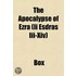 The Apocalypse Of Ezra (Ii Esdras Iii-Xi