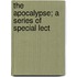 The Apocalypse; A Series Of Special Lect