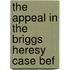 The Appeal In The Briggs Heresy Case Bef