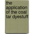 The Application Of The Coal Tar Dyestuff