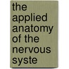 The Applied Anatomy Of The Nervous Syste door Ranney