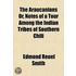 The Araucanians Or, Notes Of A Tour Amon