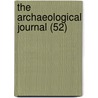 The Archaeological Journal (52) by British Archaeological Association